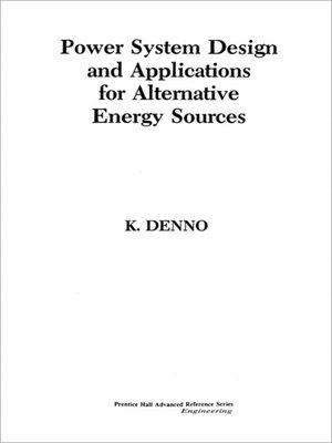 cover image of Power System Design and Applications for Alternative Energy Sources
